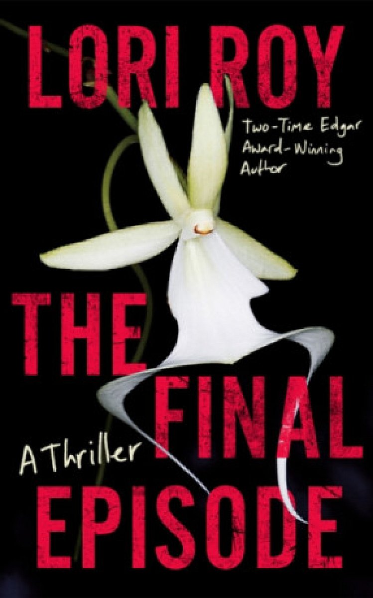 The Final Episode - Lori Roy