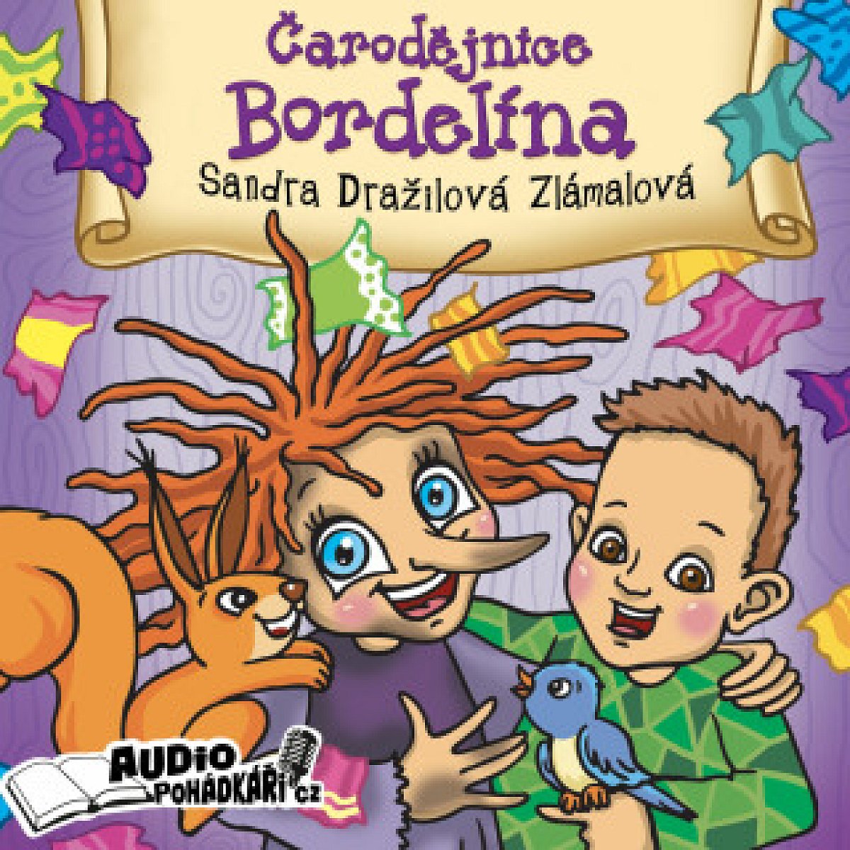 Čarodějnice Bordelína - Sandra Dražilová-Zlámalová - audiokniha