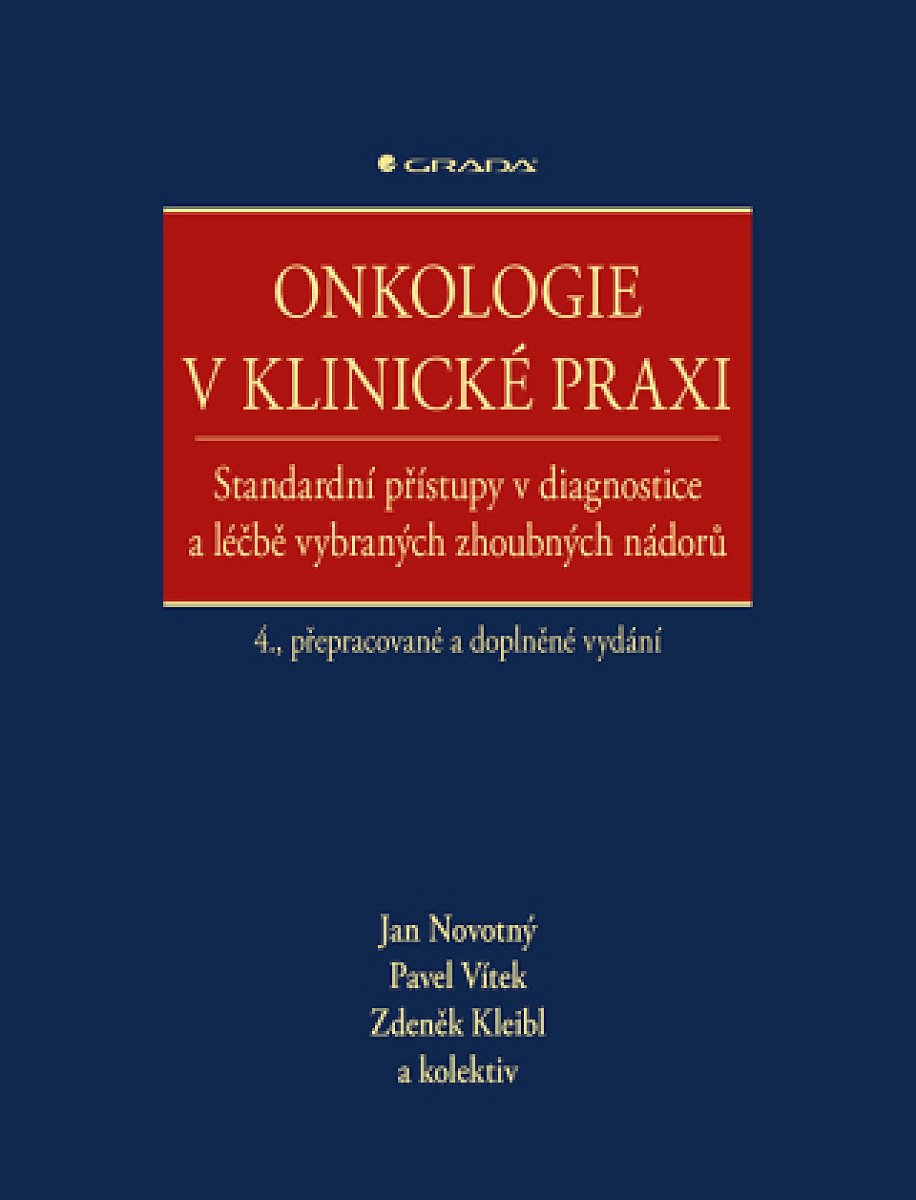 Onkologie v klinické praxi - Jan Novotný, Pavel Vítek, kolektiv autorů, Zdeněk Kleibl - e-kniha