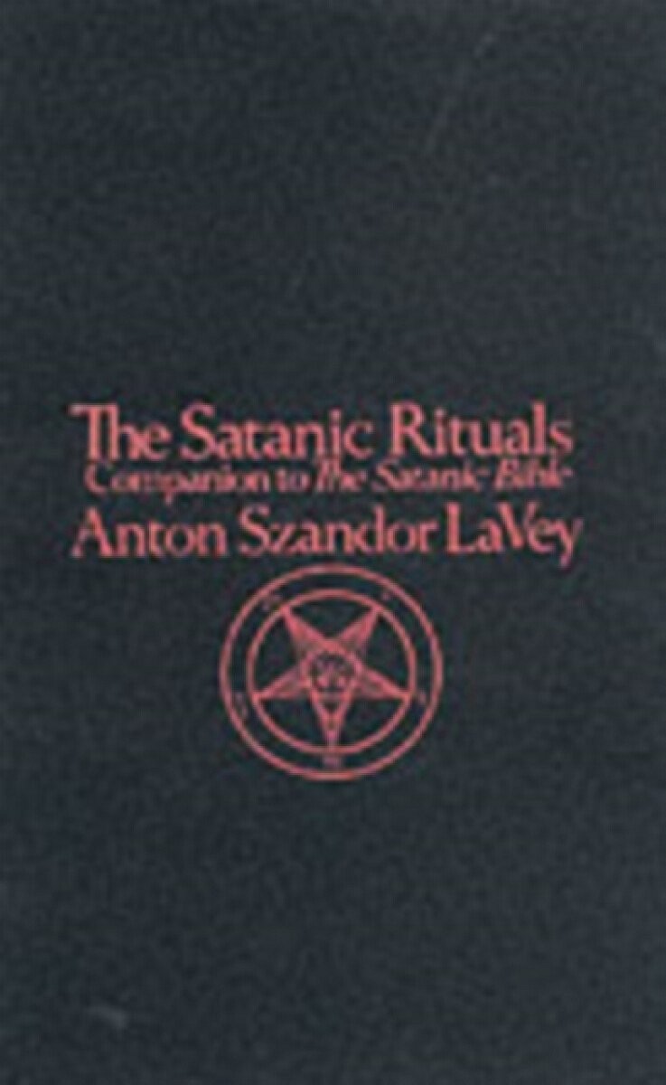 Satanic Rituals - Anton Lavey