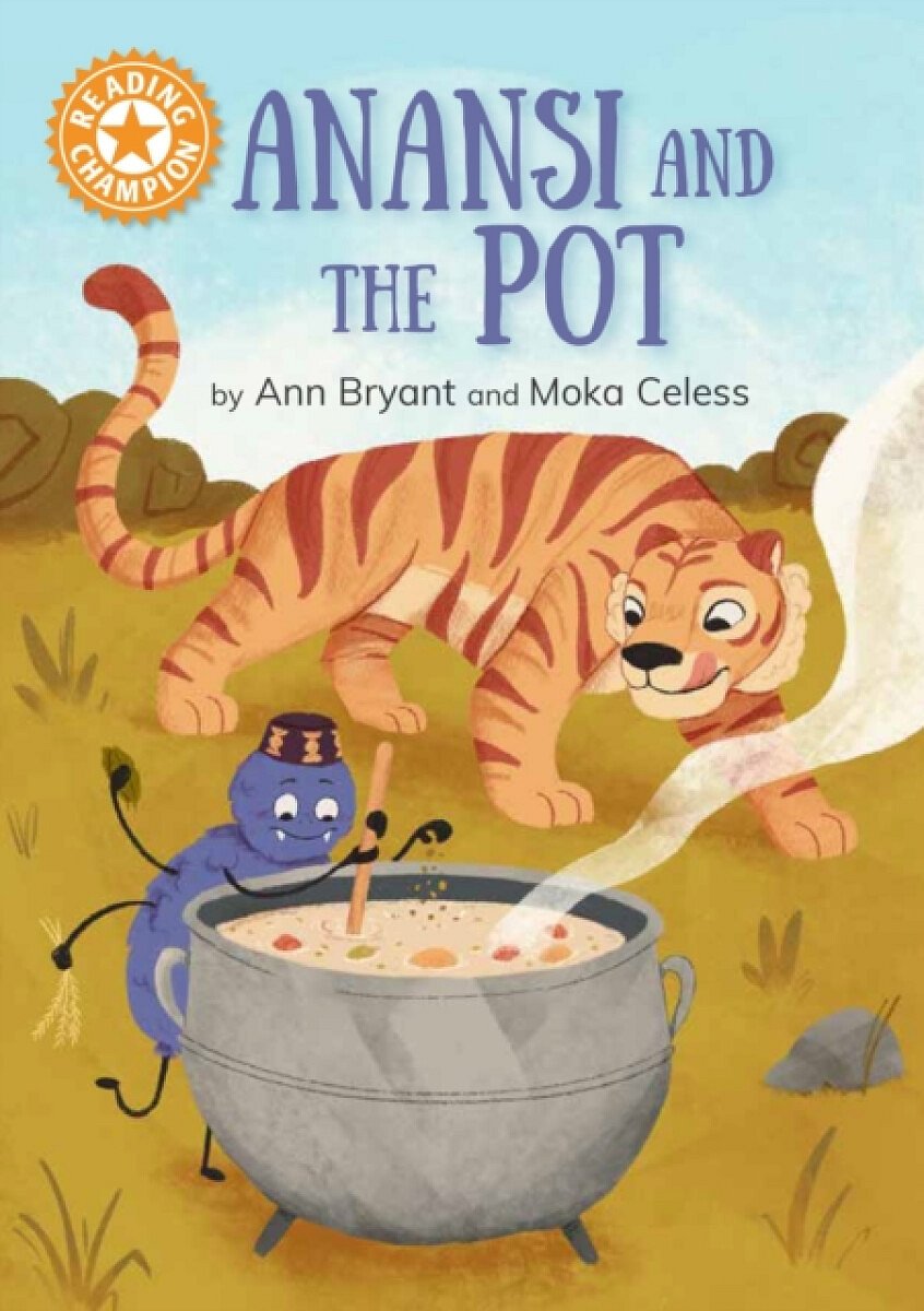 Reading Champion: Anansi and the Pot - Ann Bryant