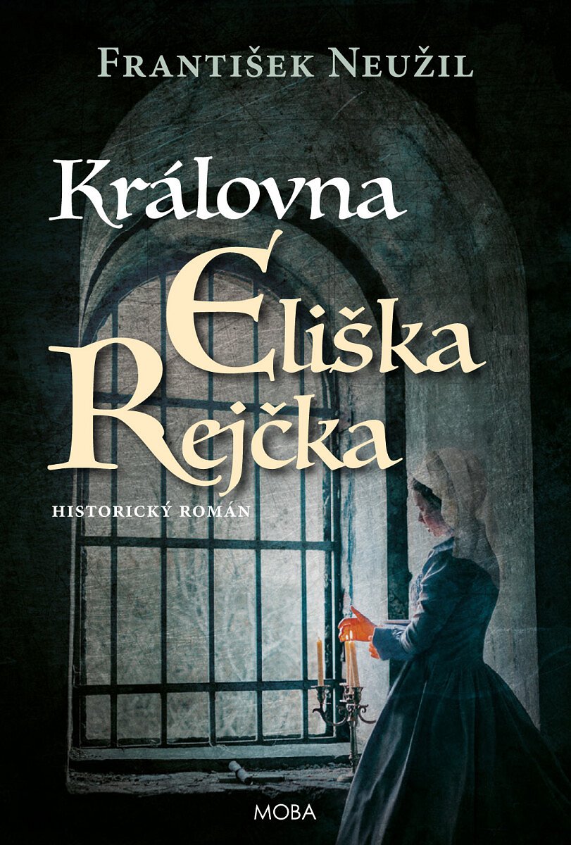 Královna Eliška Rejčka - František Neužil