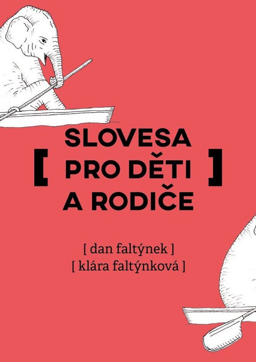 Slovesa pro děti a rodiče - Dan Faltýnek, Klára Faltýnková