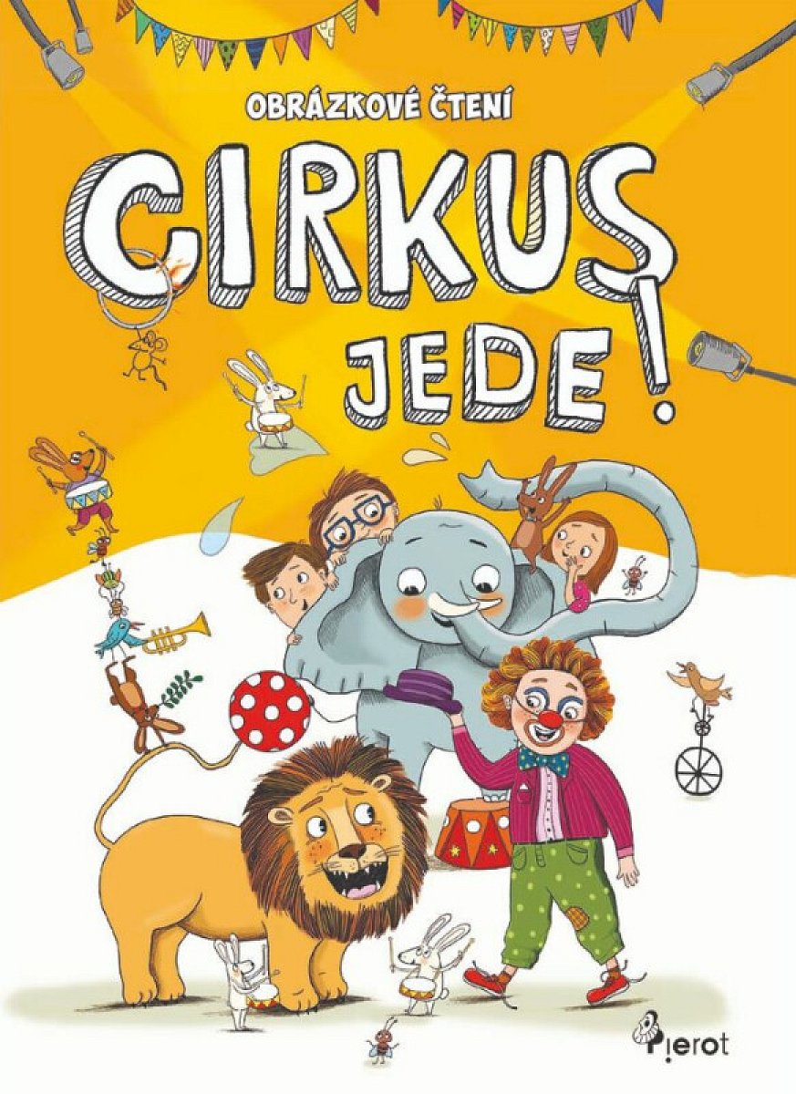 Cirkus jede - Obrázkové čtení - Petr Šulc