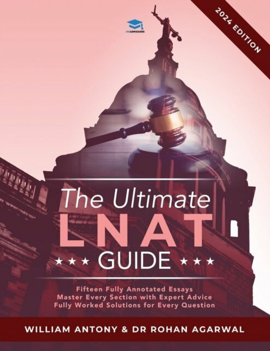 The Ultimate LNAT Guide - Dr Rohan Agarwal, William Antony