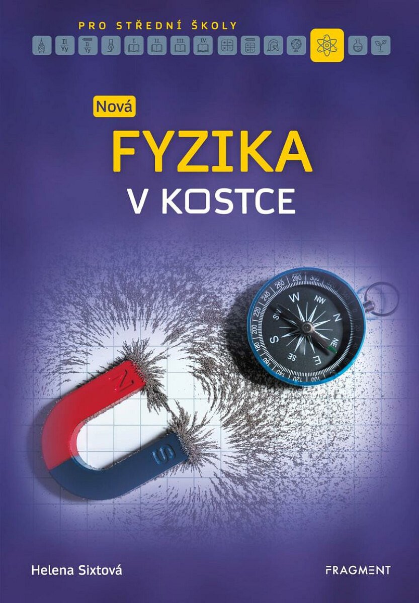 Nová fyzika v kostce pro SŠ (poškozené) - Helena Sixtová, Roman Sixta