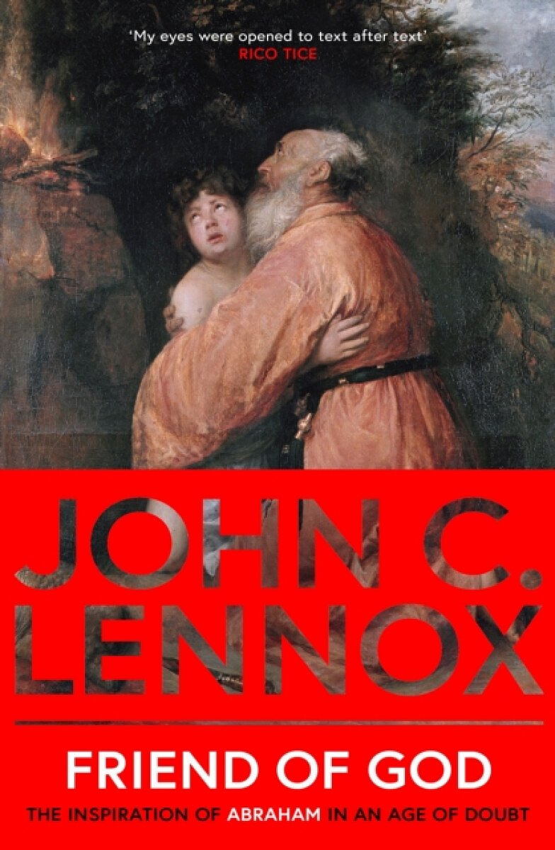 Friend of God - John Lennox C.