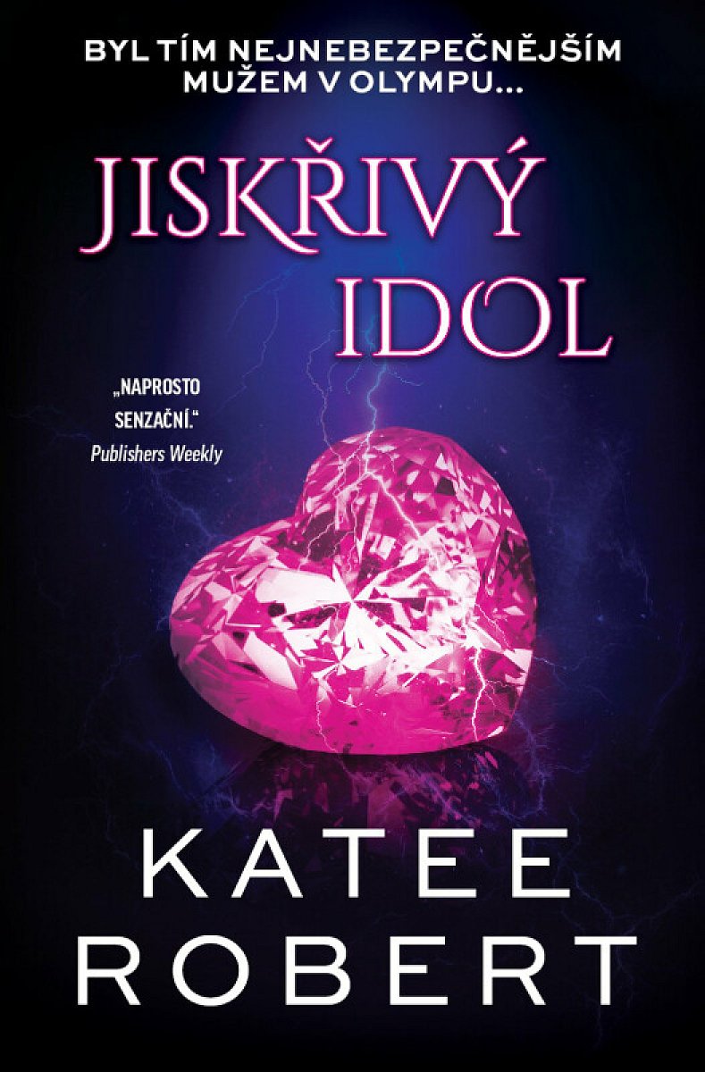 Jiskřivý idol (poškozené) - Katee Robert