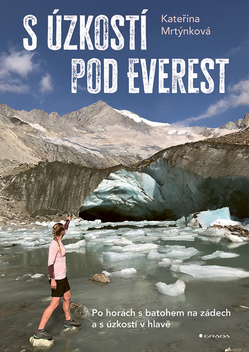 Kniha: S úzkostí pod Everest od Mrtýnková Kateřina
