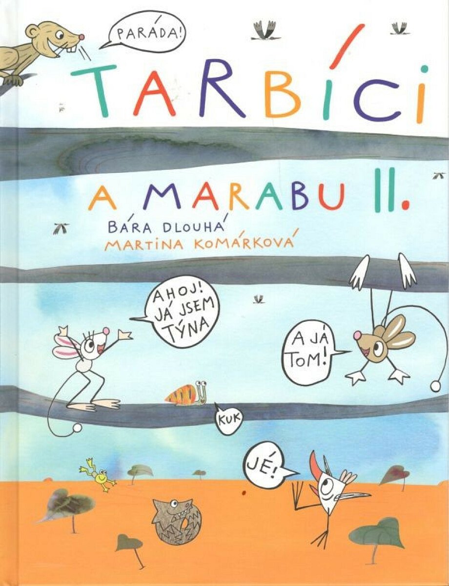 Tarbíci a Marabu 2 - Martina Komárková, Bára Dlouhá
