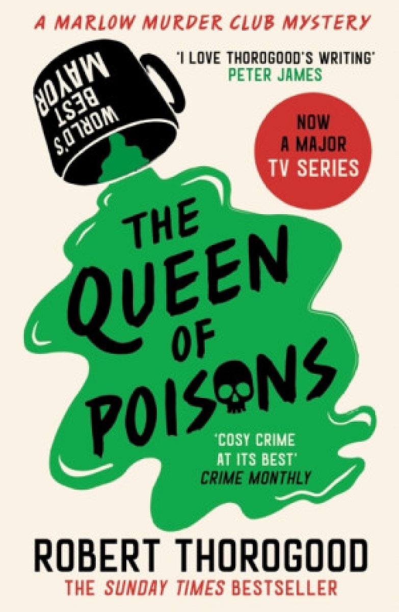 The Queen of Poisons - Robert Thorogood