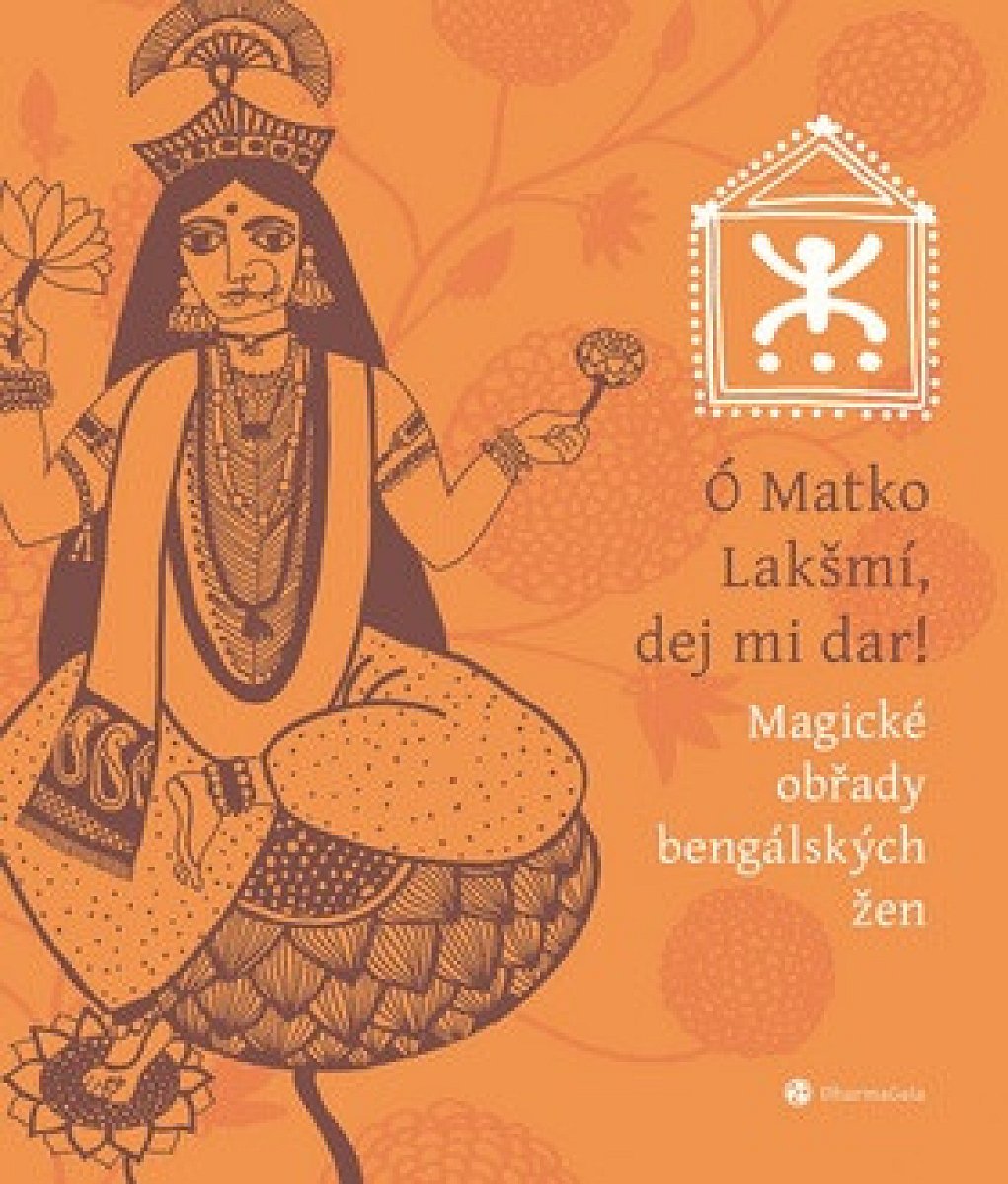 Ó Matko Lakšmí, dej mi dar! - Klára Šimečková
