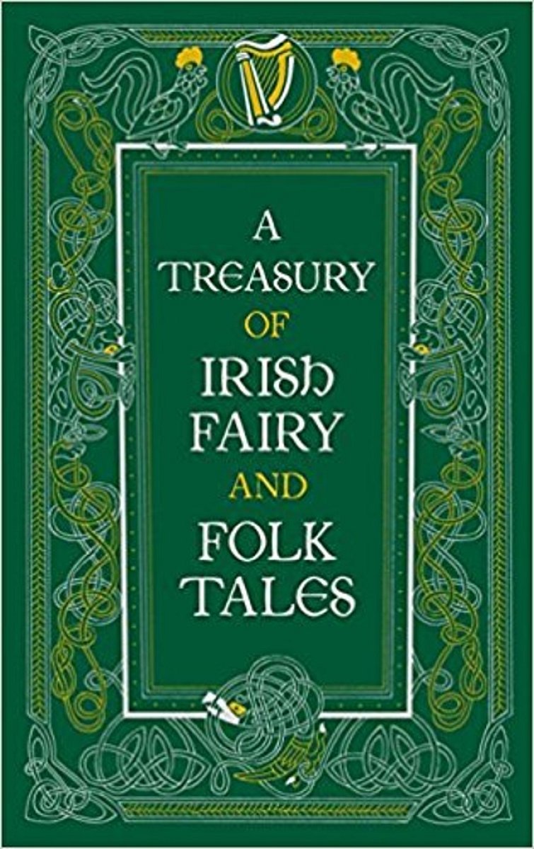A Treasury of Irish Fairy and Folk Tales