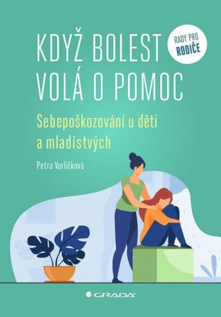 Když bolest volá o pomoc - Petra Vorlíčková - e-kniha