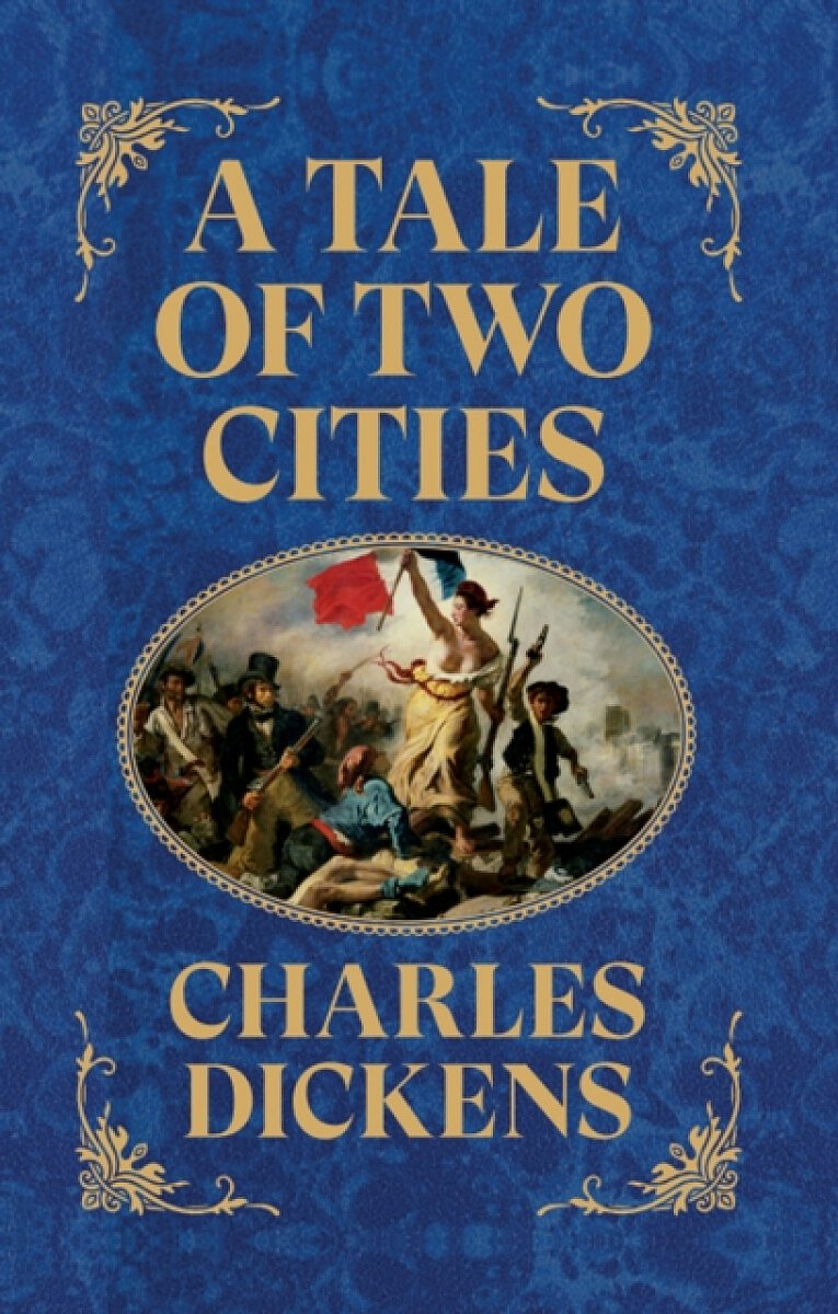 Tale of Two Cities (Deluxe Hardbound Edition), A - Charles Dickens