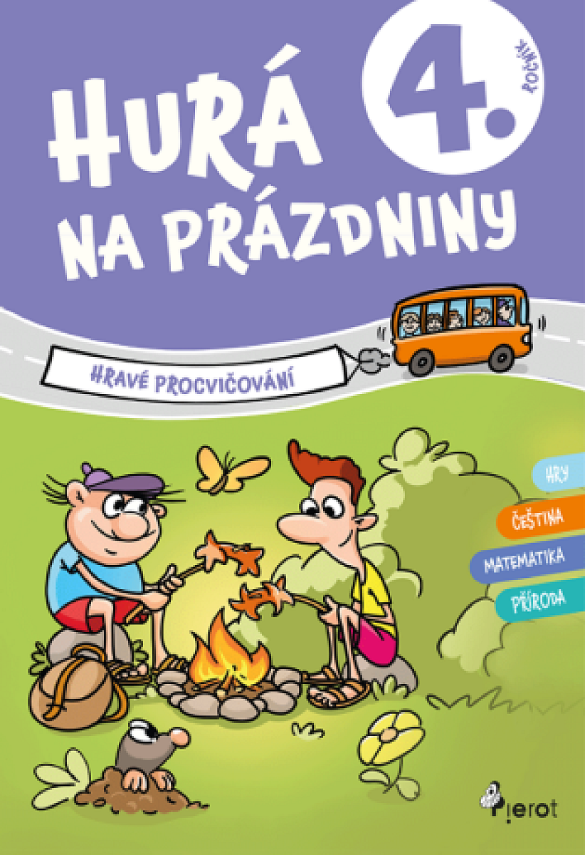 Hurá na prázdniny pro 4. ročník - Petr Šulc, Roman Kýbus