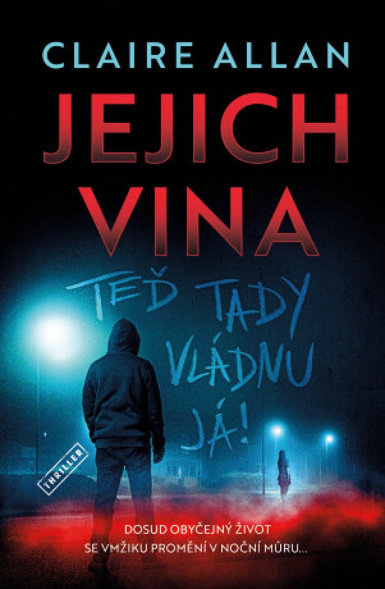 Jejich vina: Teď tady vládnu já (Defekt) - Claire Allan