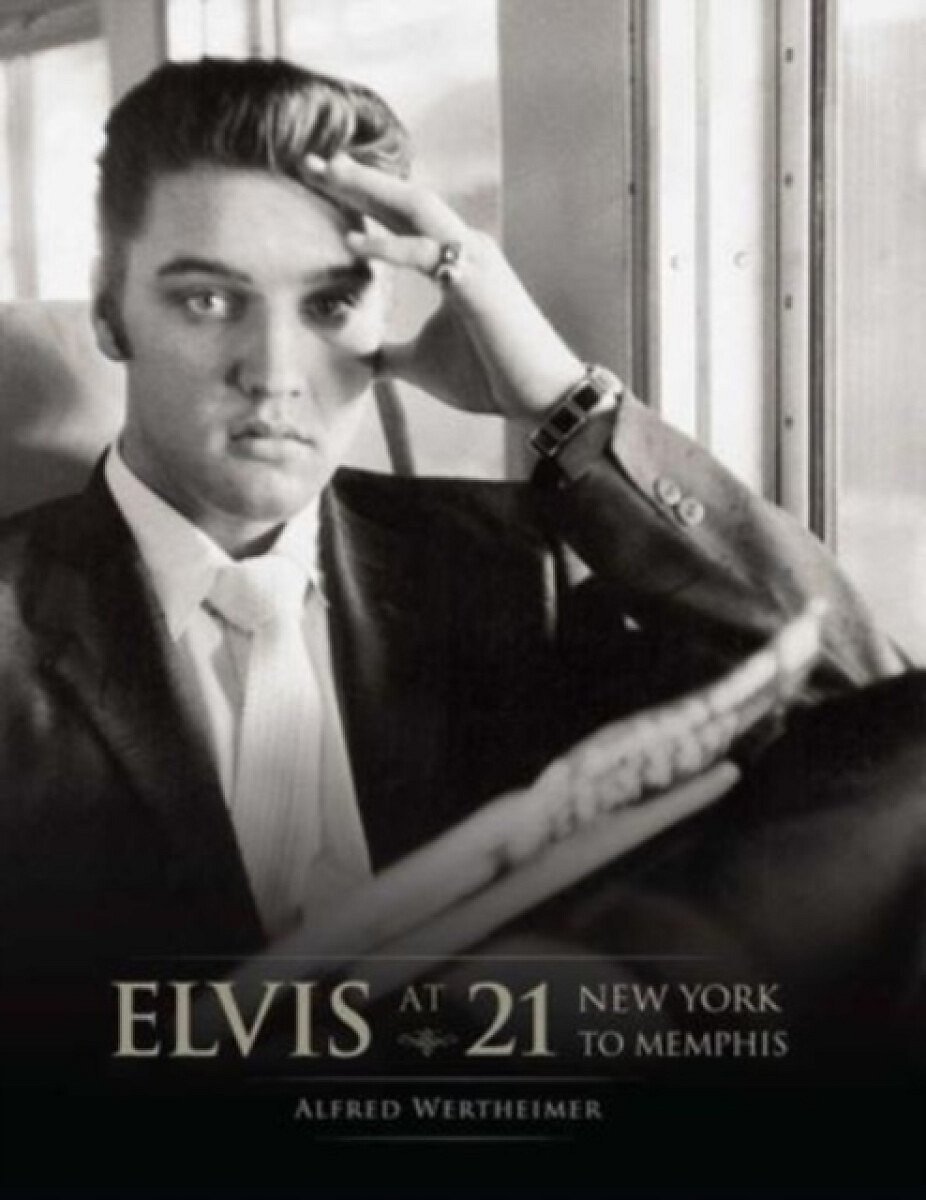 Elvis at 21 (Reissue) - Alfred Wertheimer