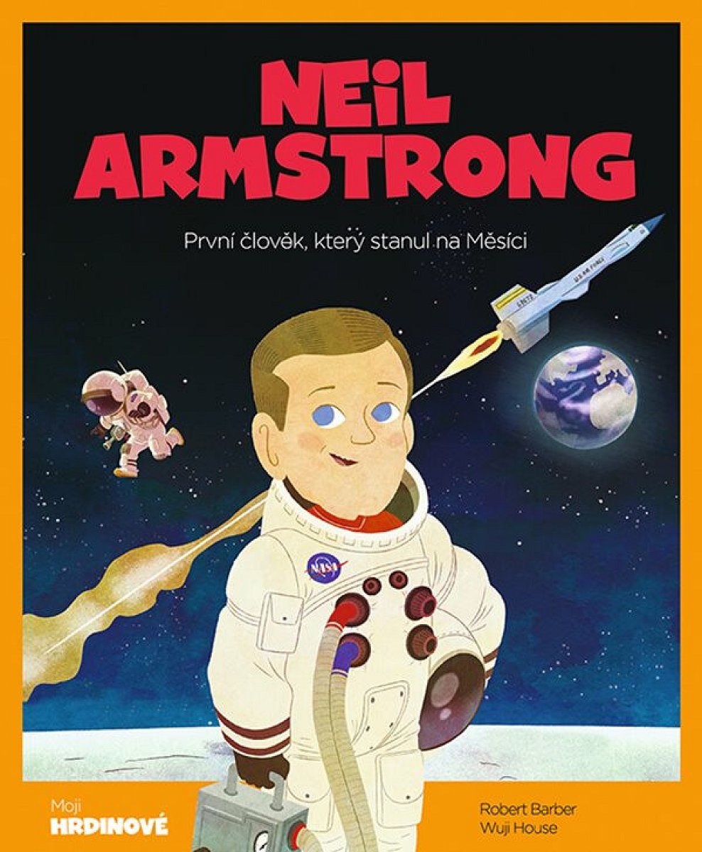 Neil Armstrong - První člověk, který stanul na Měsíci (poškozené) - Barber Robert