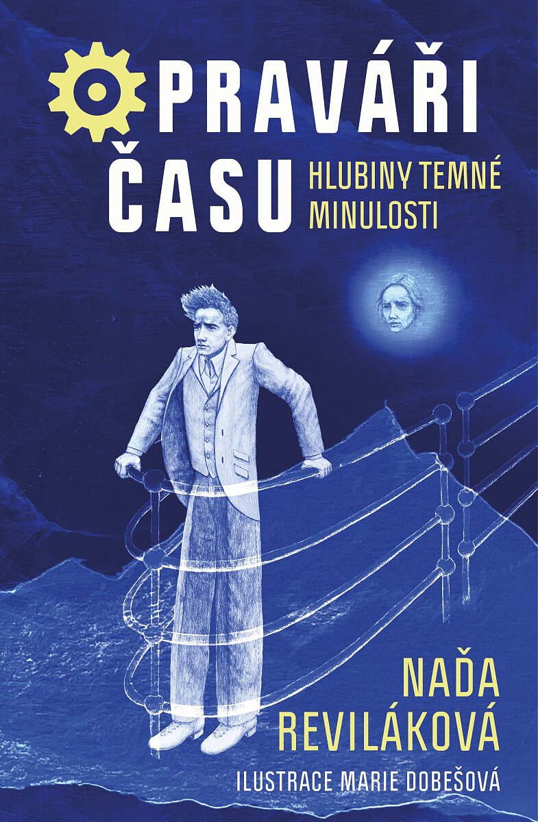 Opraváři času: Hlubiny temné minulosti (poškozené) - Naďa Reviláková