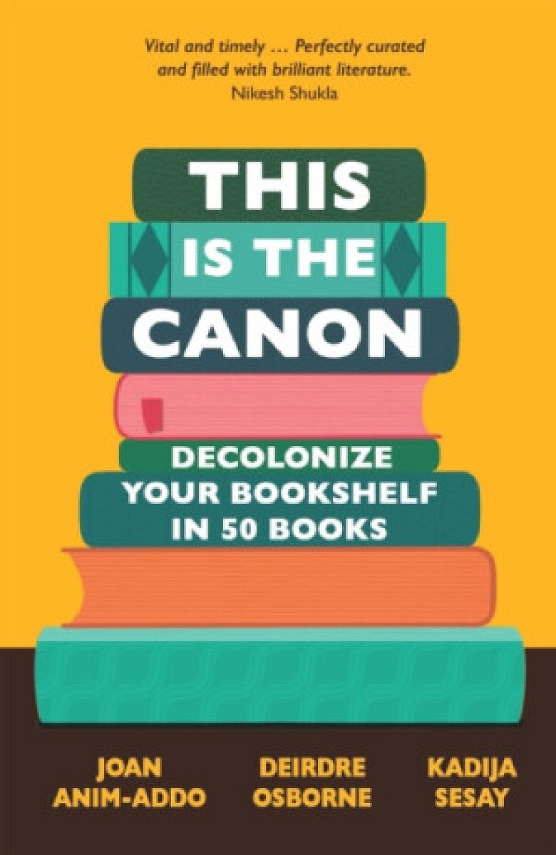 This is the Canon - Joan Anim-Addo, Deirdre Osborne, Kadija Sesay George