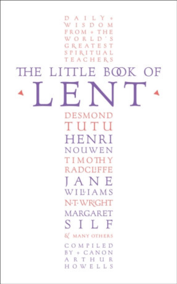 The Little Book of Lent - Arthur Howells