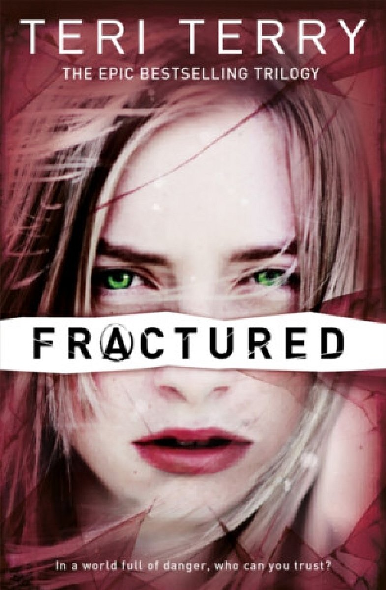 SLATED Trilogy: Fractured - Teri Terry