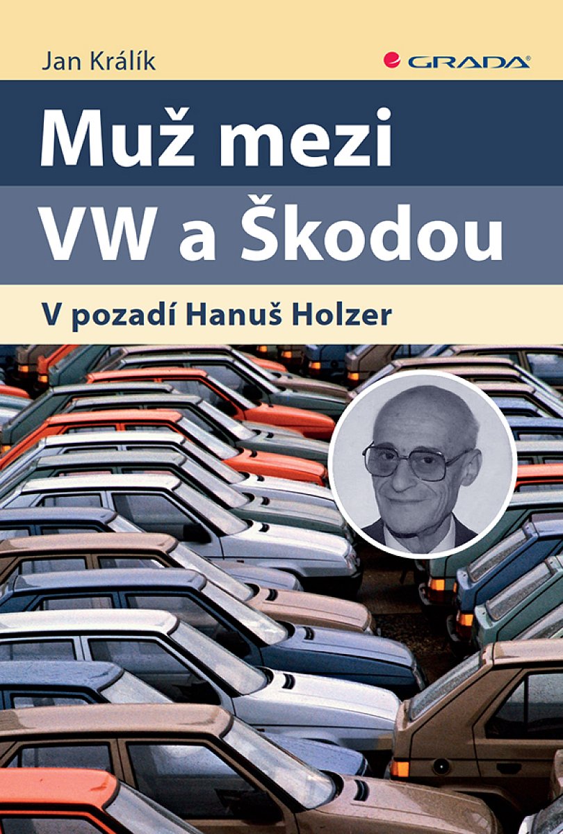 Kniha: Muž mezi VW a Škodou od Králík Jan