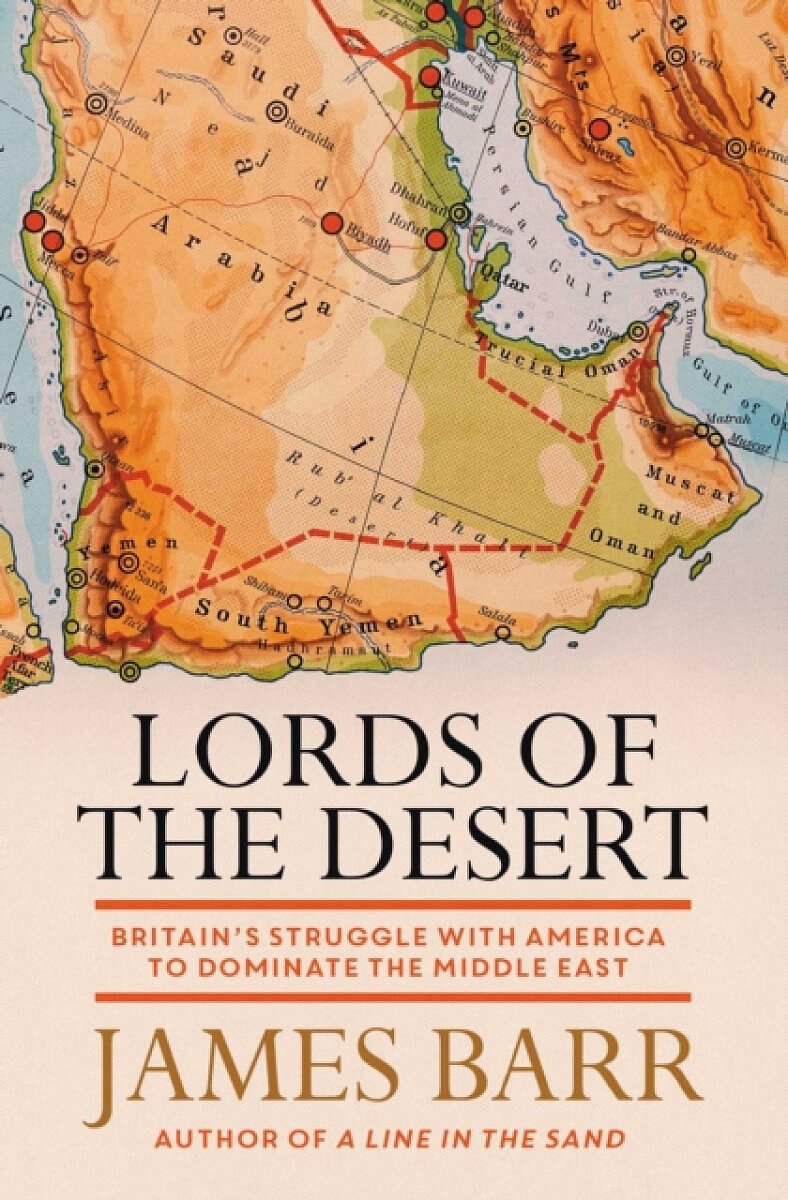 Lords of the Desert - James Barr