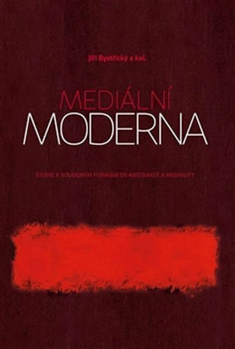 Mediální moderna - Jiří Bystřický