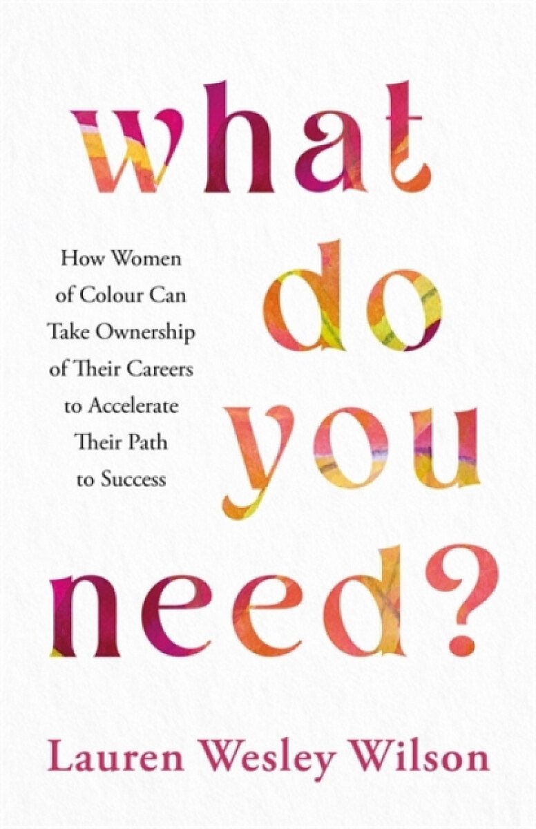 What Do You Need? - Lauren Wesley Wilson