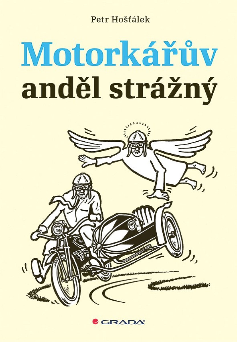 Kniha: Motorkářův anděl strážný od Hošťálek Petr