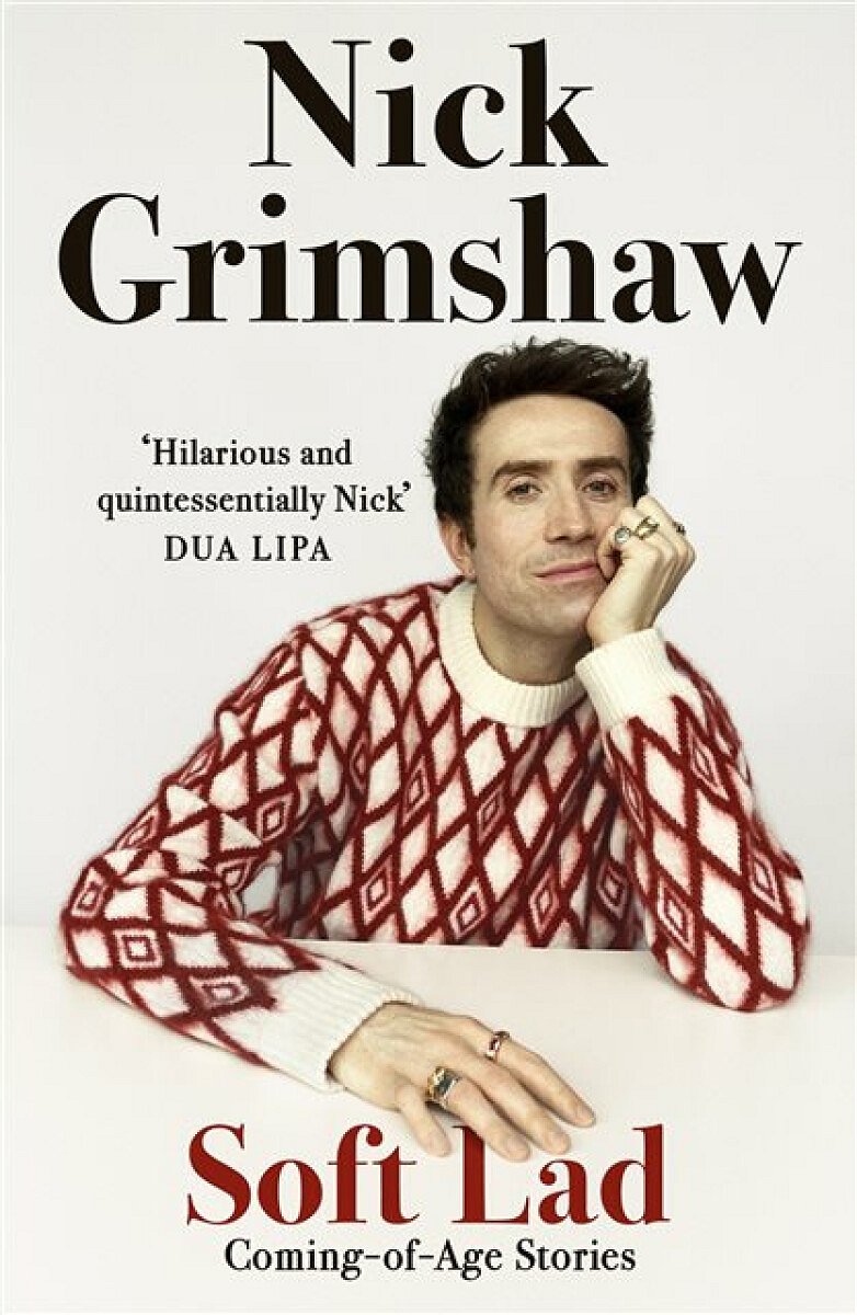 Soft Lad - Nick Grimshaw
