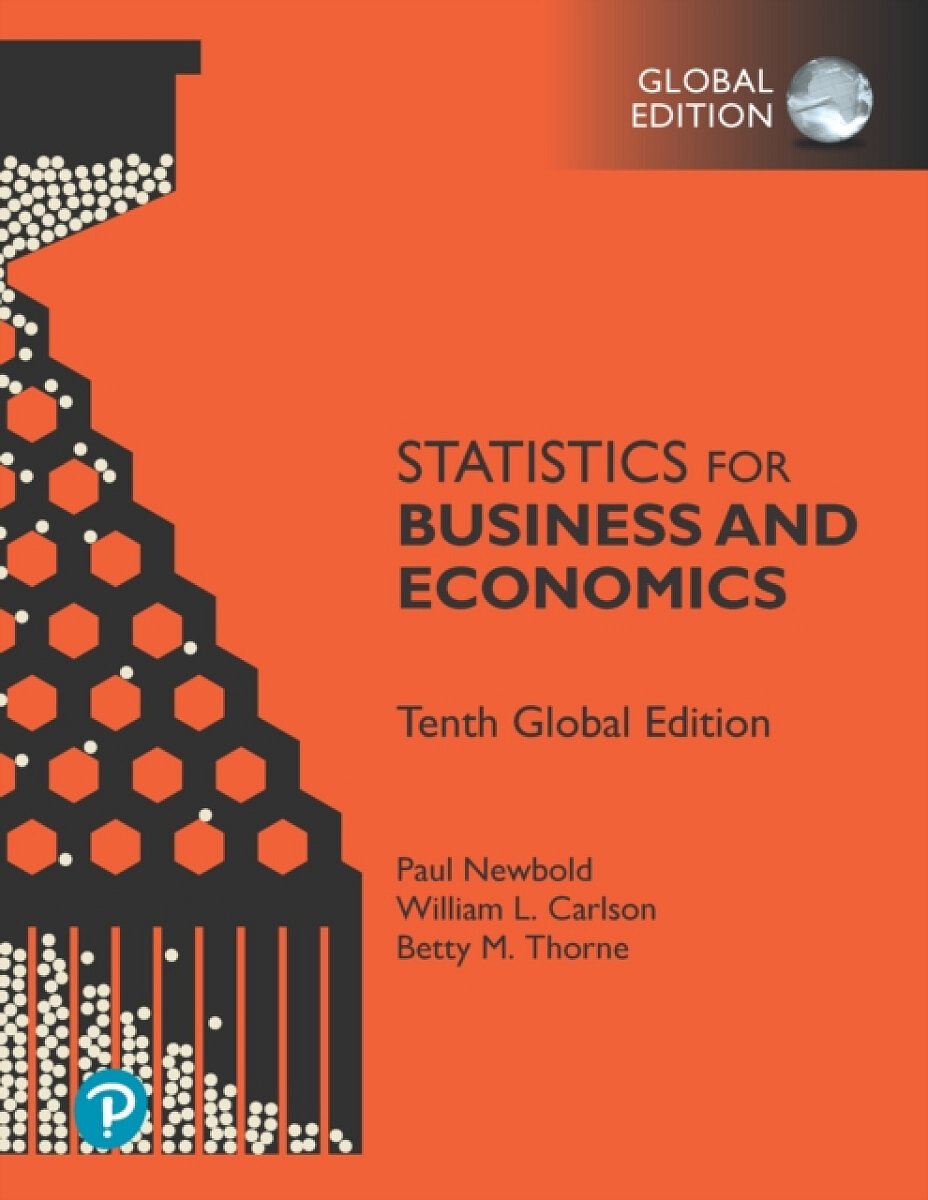 Statistics for Business and Economics, Global Edition - Betty Thorne, William Carlson, Paul Newbold