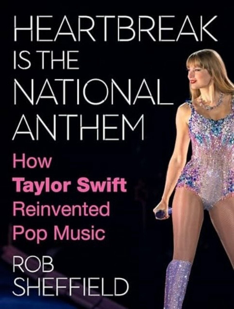 Heartbreak Is the National Anthem - Rob Sheffield