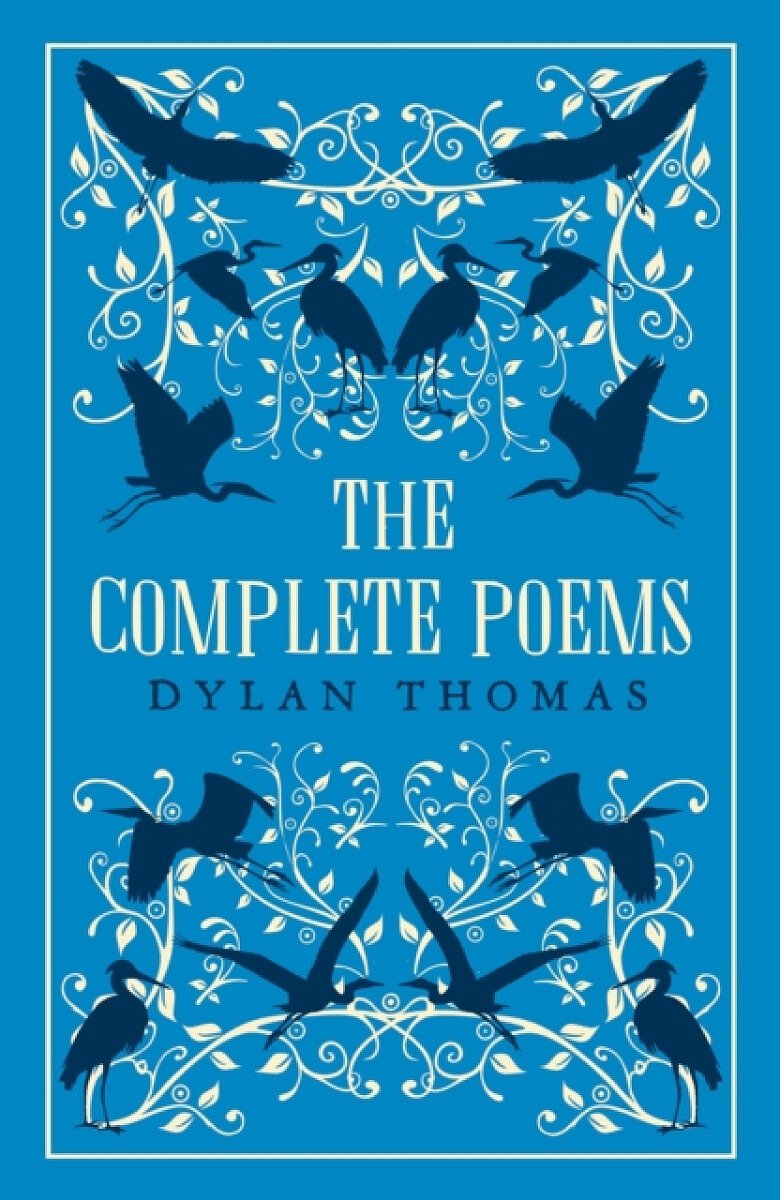 The Complete Poems - Dylan Thomas