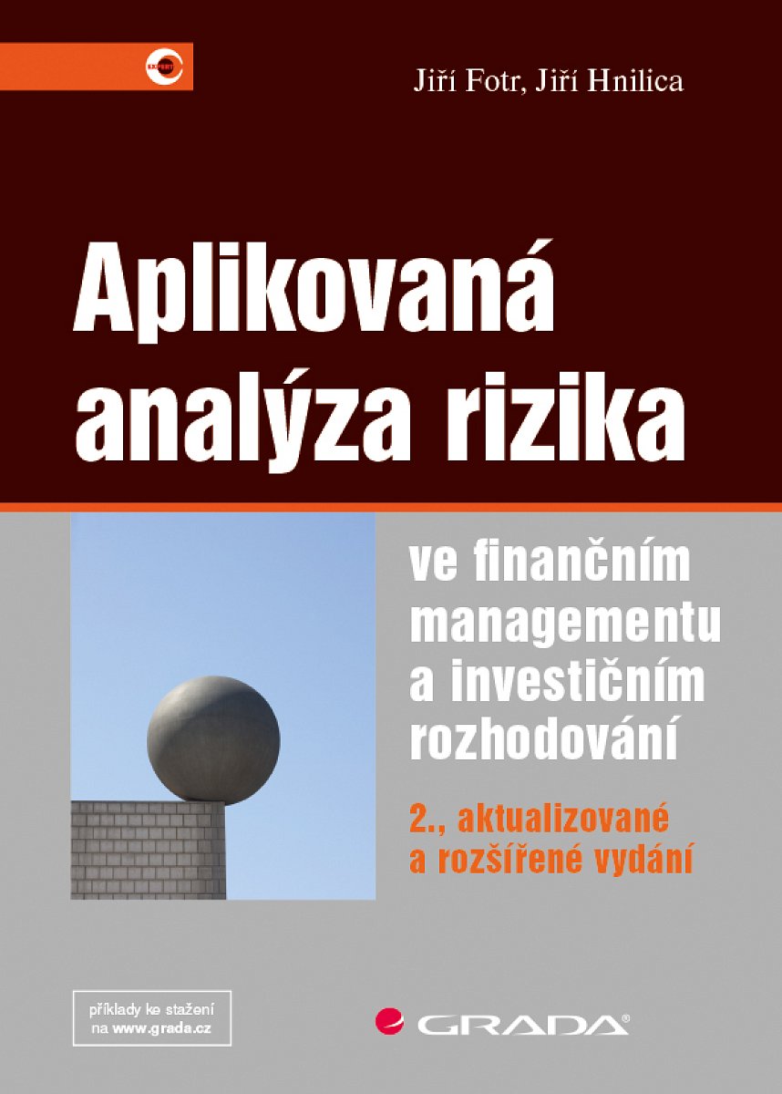 E-kniha: Aplikovaná analýza rizika ve finančním managementu a investičním rozhodování od Fotr Jiří