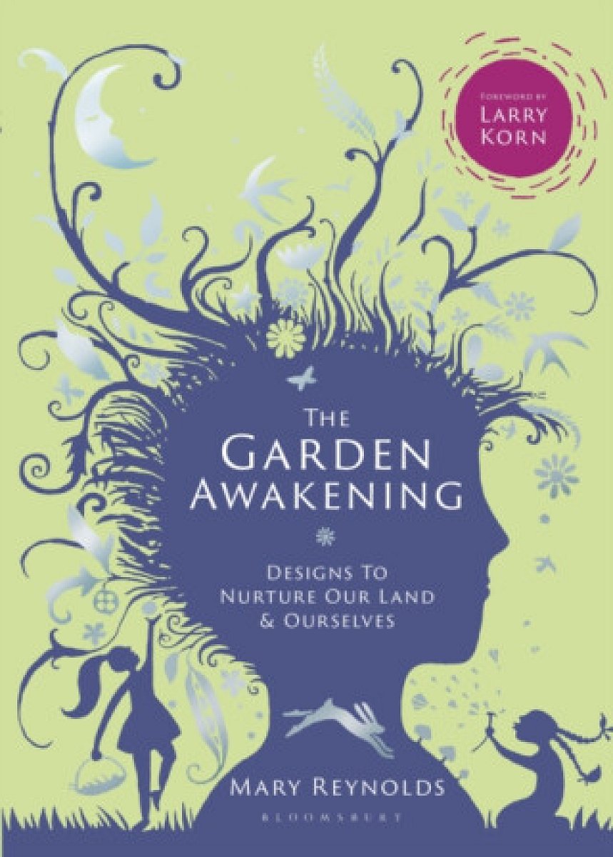 The Garden Awakening - Mary Reynolds
