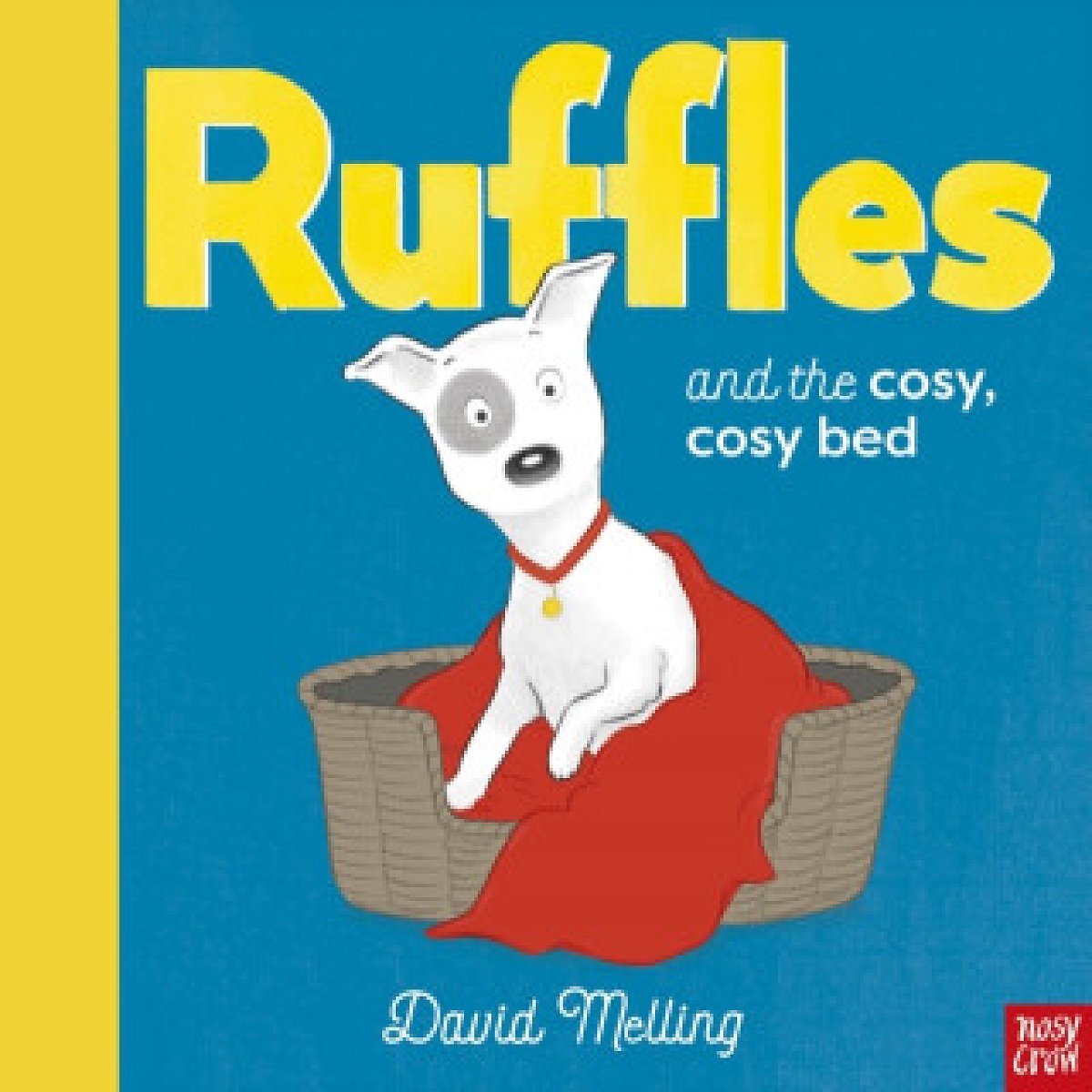 Ruffles and the Cosy, Cosy Bed - David Melling