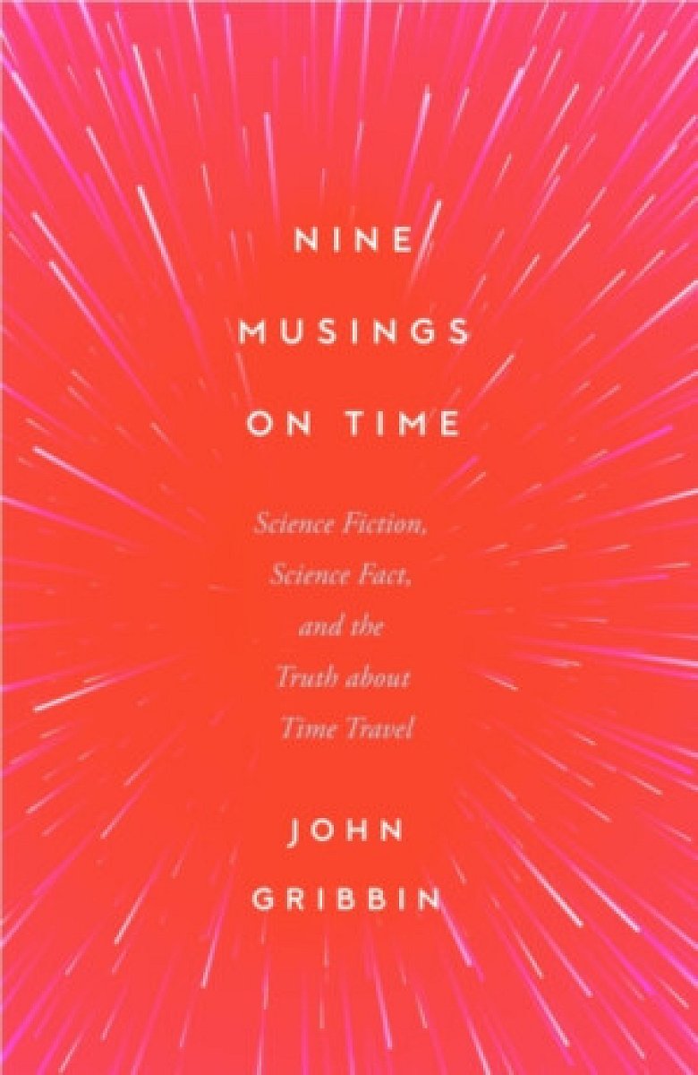 Nine Musings on Time - John Gribbin