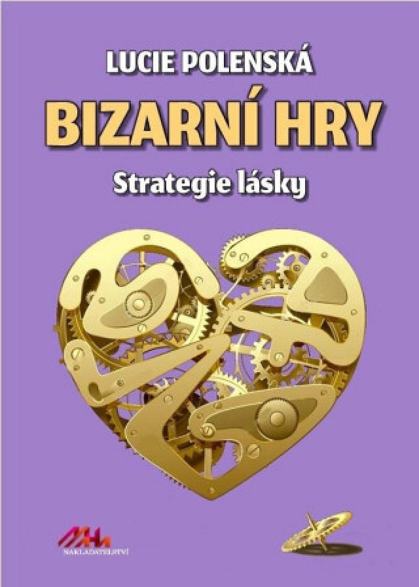 Bizarní hry - Lucie Polenská