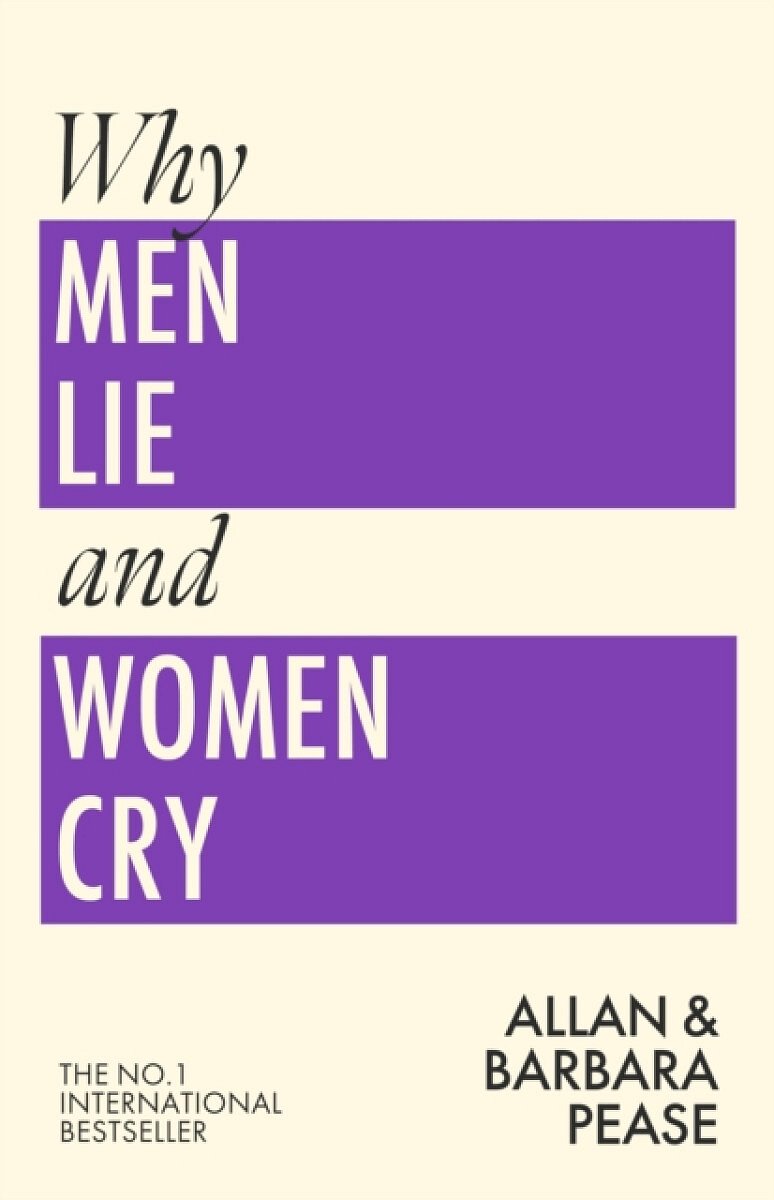 Why Men Lie and Women Cry - Allan Pease