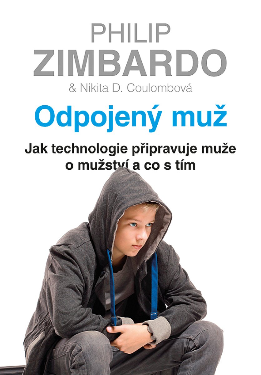 Kniha: Odpojený muž od Zimbardo Philip