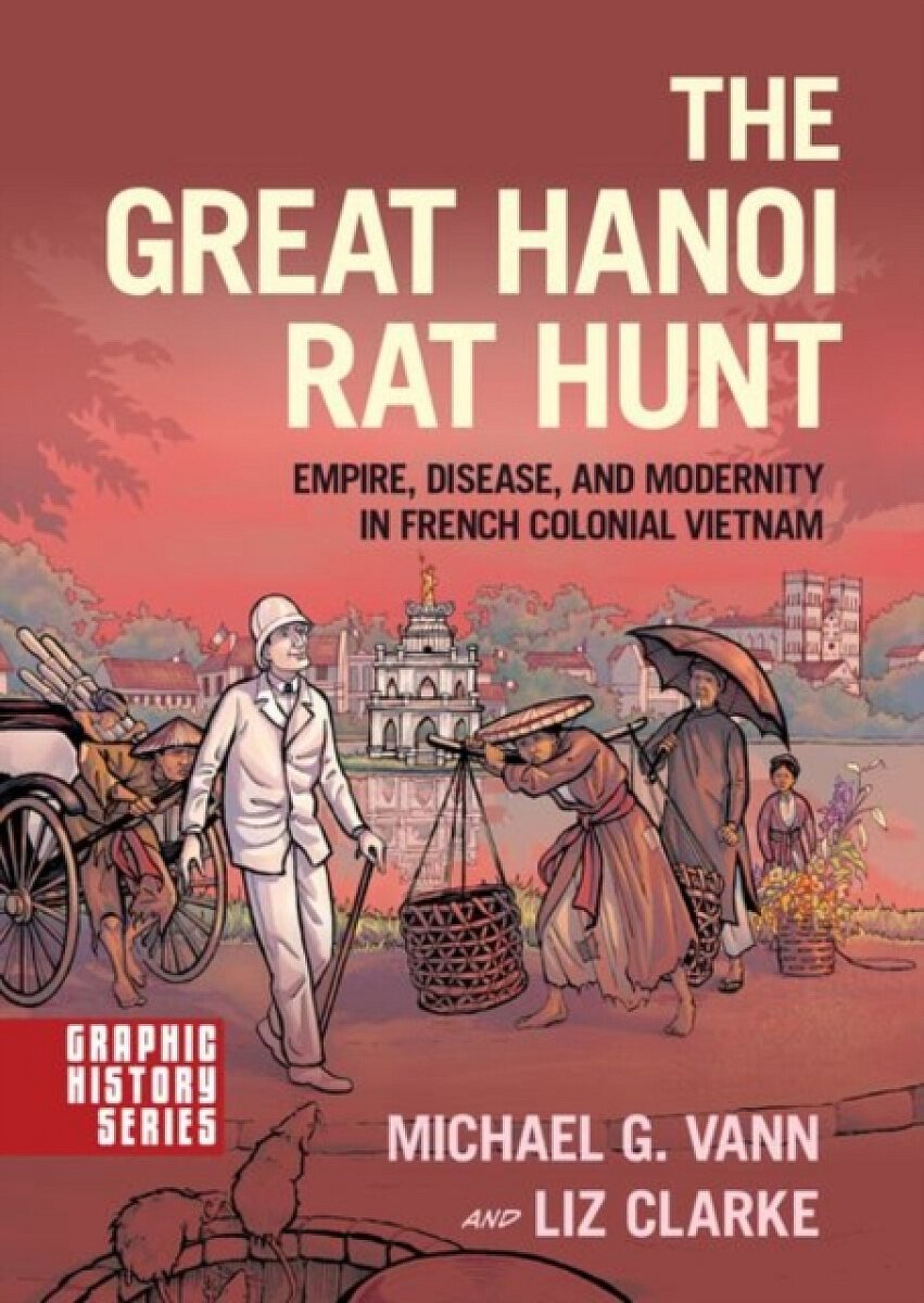 The Great Hanoi Rat Hunt - Liz Clarke, Michael G. Vann