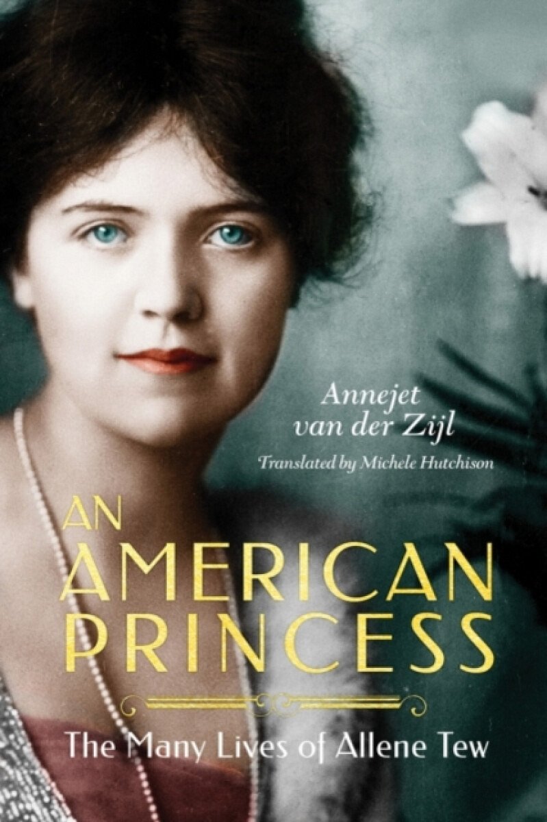An American Princess - Annejet van der Zijlová