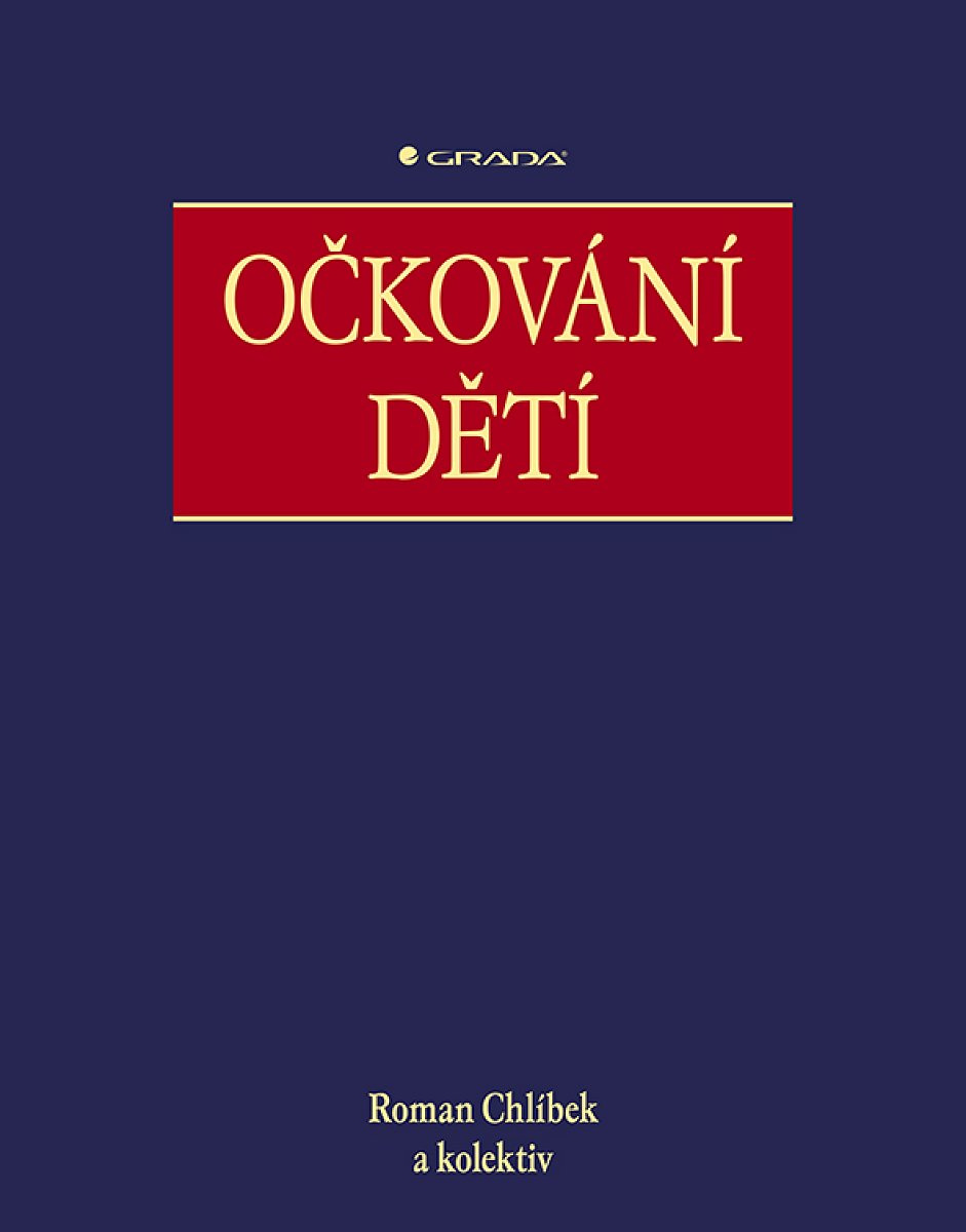 Kniha: Očkování dětí od Chlíbek Roman
