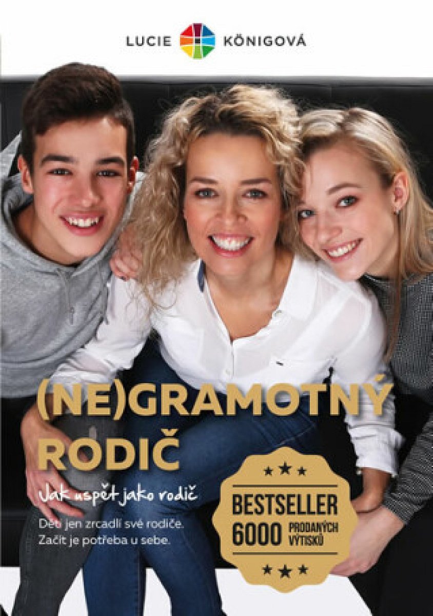 (Ne)Gramotný rodič - Jak neselhat jako rodič (Defekt) - Lucie Königová